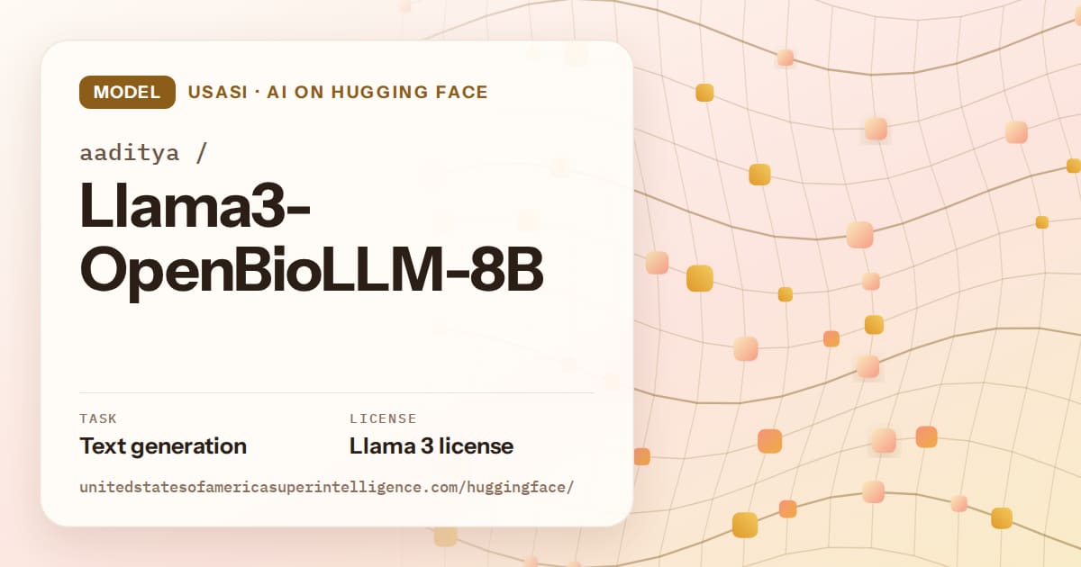 Generated amber wave-lattice artwork for the model aaditya/Llama3-OpenBioLLM-8B, labeled USASI · AI on Hugging Face, with Task: Text generation · License: Llama 3 license.