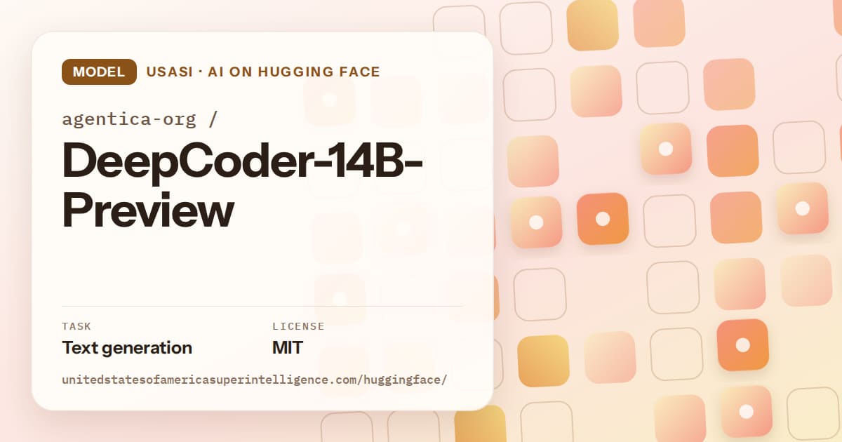 Generated orange rounded-tile grid artwork for the model agentica-org/DeepCoder-14B-Preview, labeled USASI · AI on Hugging Face, with Task: Text generation · License: MIT.