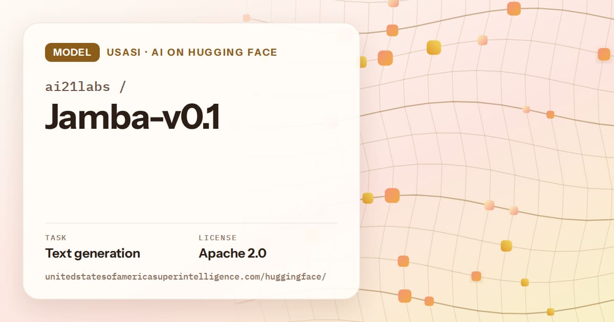 Generated amber wave-lattice artwork for the model ai21labs/Jamba-v0.1, labeled USASI · AI on Hugging Face, with Task: Text generation · License: Apache 2.0.