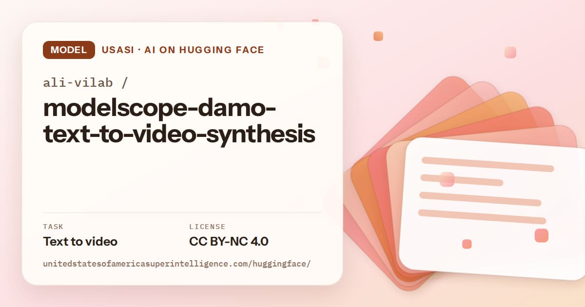 Generated tangerine layered-card artwork for the model ali-vilab/modelscope-damo-text-to-video-synthesis, labeled USASI · AI on Hugging Face, with Task: Text to video · License: CC BY-NC 4.0.