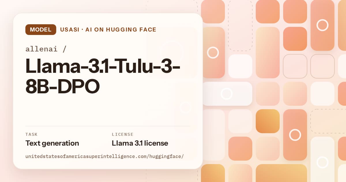 Generated orange tile-mosaic artwork for the model allenai/Llama-3.1-Tulu-3-8B-DPO, labeled USASI · AI on Hugging Face, with Task: Text generation · License: Llama 3.1 license.