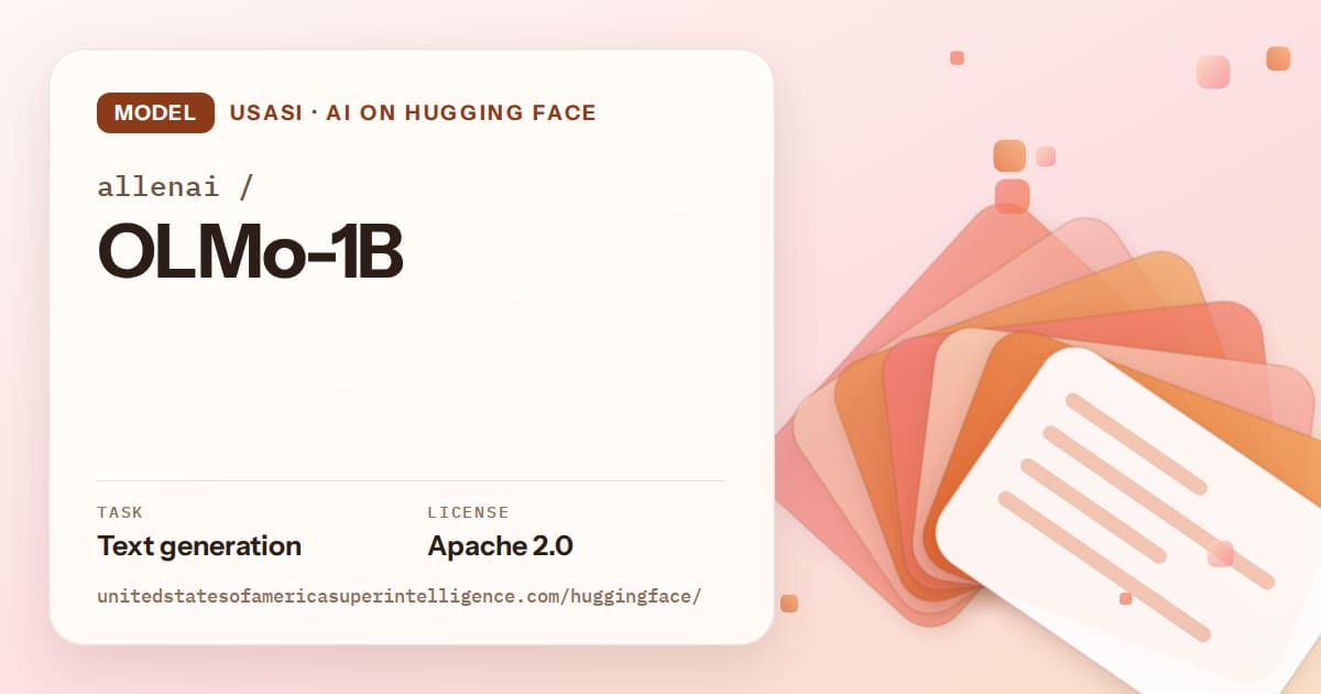 Generated tangerine layered-card artwork for the model allenai/OLMo-1B, labeled USASI · AI on Hugging Face, with Task: Text generation · License: Apache 2.0.