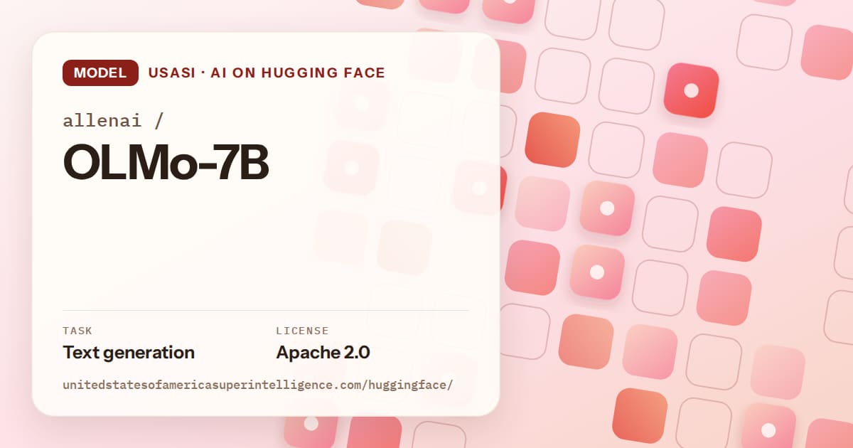 Generated coral rounded-tile grid artwork for the model allenai/OLMo-7B, labeled USASI · AI on Hugging Face, with Task: Text generation · License: Apache 2.0.