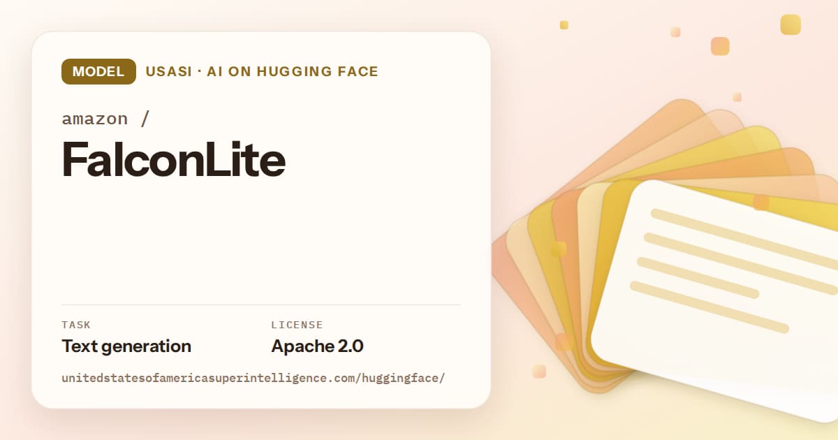 Generated amber layered-card artwork for the model amazon/FalconLite, labeled USASI · AI on Hugging Face, with Task: Text generation · License: Apache 2.0.