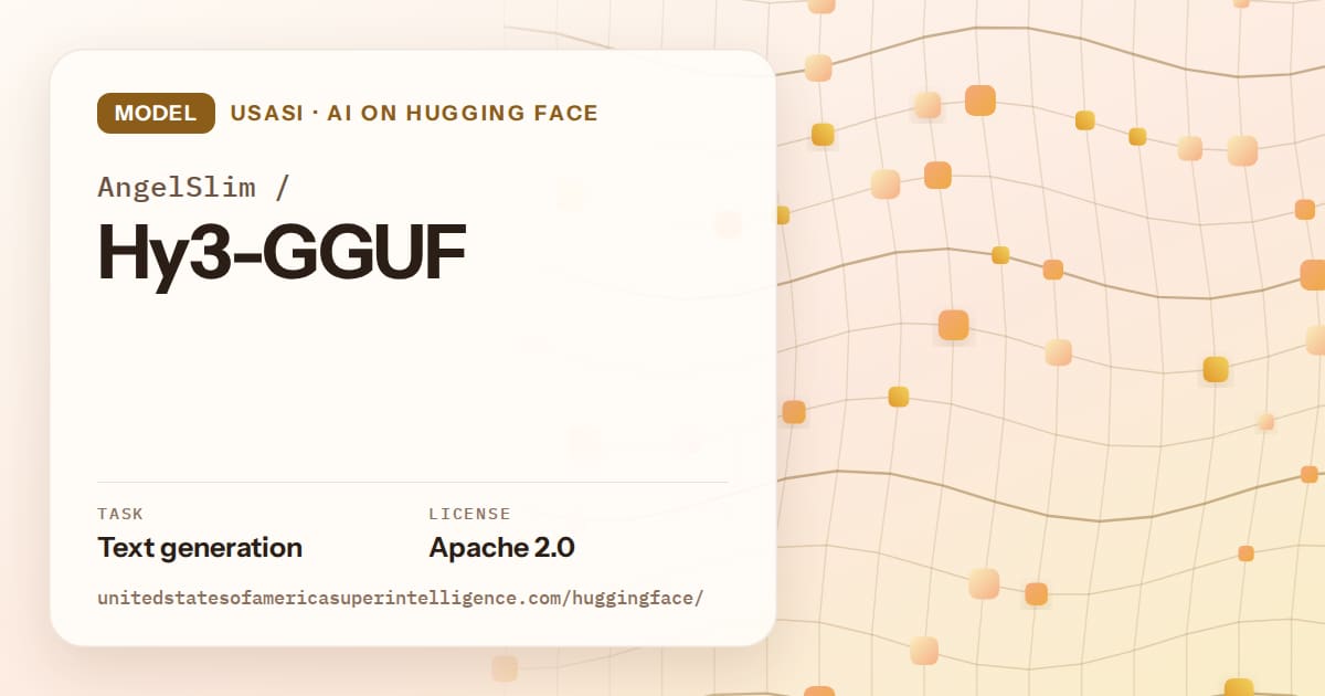 Generated amber wave-lattice artwork for the model AngelSlim/Hy3-GGUF, labeled USASI · AI on Hugging Face, with Task: Text generation · License: Apache 2.0.