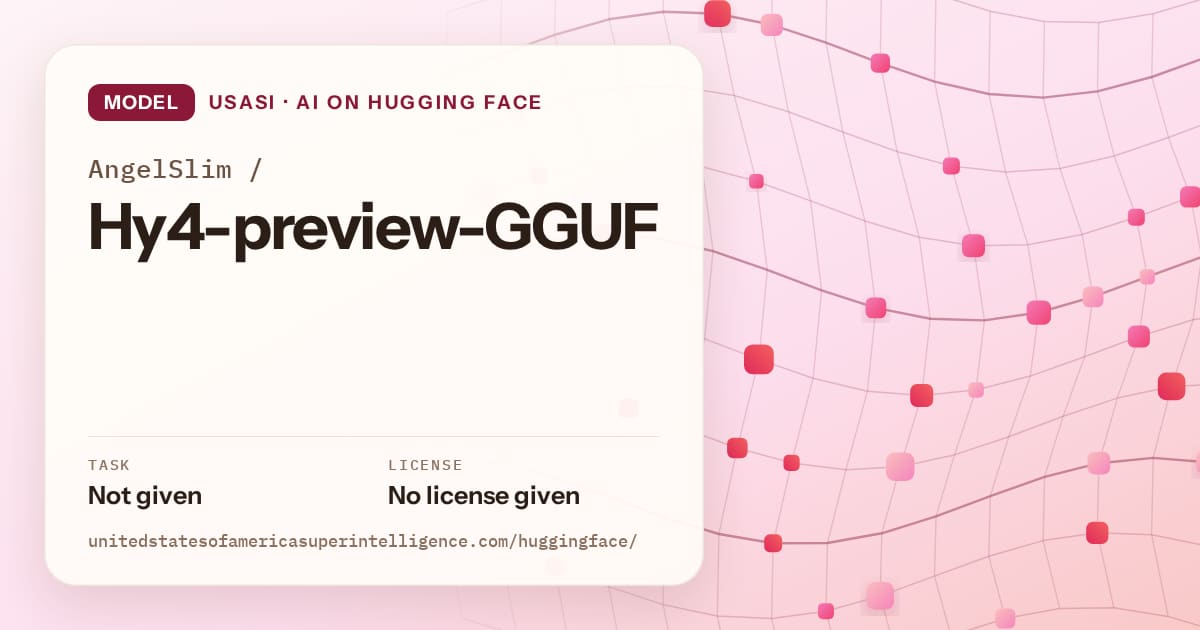 Generated rose wave-lattice artwork for the model AngelSlim/Hy4-preview-GGUF, labeled USASI · AI on Hugging Face, with Task: Not given · License: No license given.