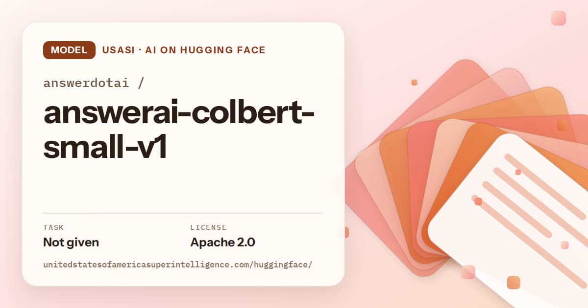 Generated tangerine layered-card artwork for the model answerdotai/answerai-colbert-small-v1, labeled USASI · AI on Hugging Face, with Task: Not given · License: Apache 2.0.