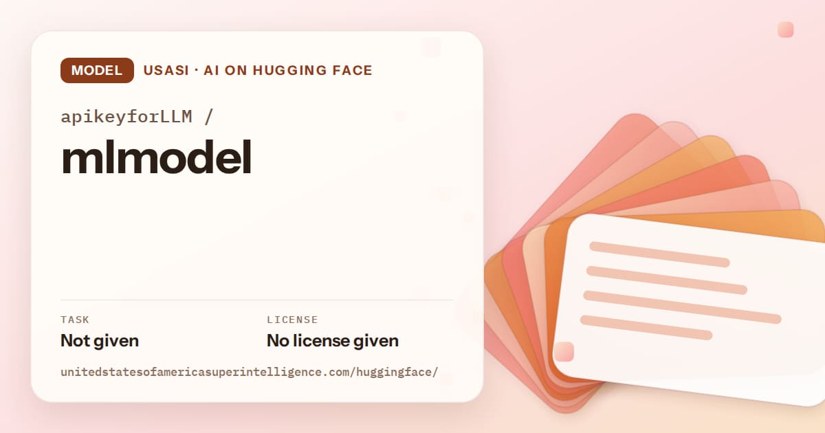 Generated tangerine layered-card artwork for the model apikeyforLLM/mlmodel, labeled USASI · AI on Hugging Face, with Task: Not given · License: No license given.