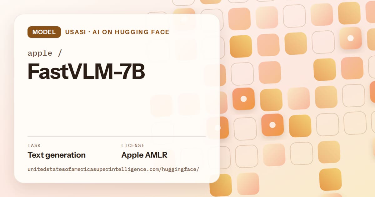 Generated orange rounded-tile grid artwork for the model apple/FastVLM-7B, labeled USASI · AI on Hugging Face, with Task: Text generation · License: Apple AMLR.