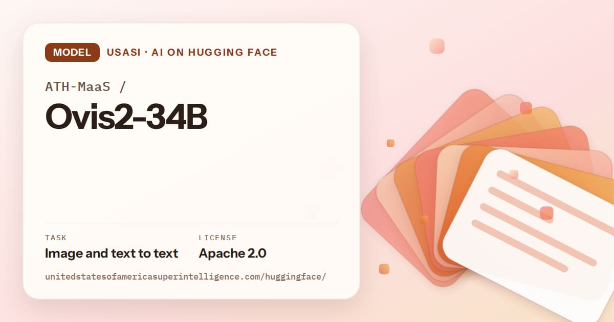 Generated tangerine layered-card artwork for the model ATH-MaaS/Ovis2-34B, labeled USASI · AI on Hugging Face, with Task: Image and text to text · License: Apache 2.0.