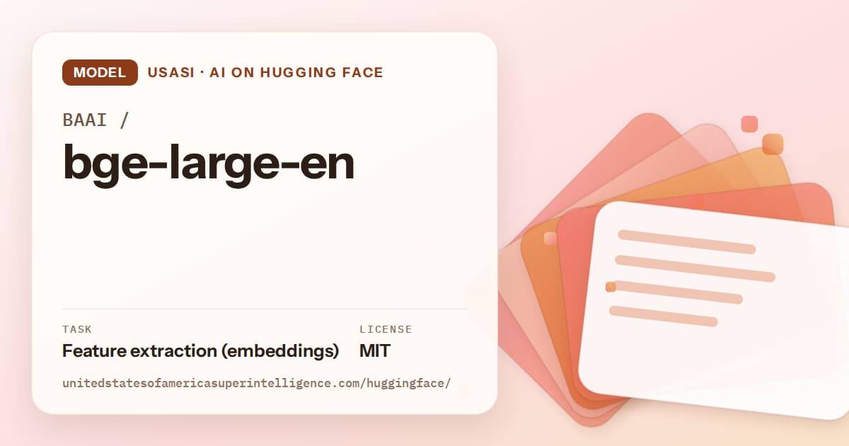 Generated tangerine layered-card artwork for the model BAAI/bge-large-en, labeled USASI · AI on Hugging Face, with Task: Feature extraction (embeddings) · License: MIT.