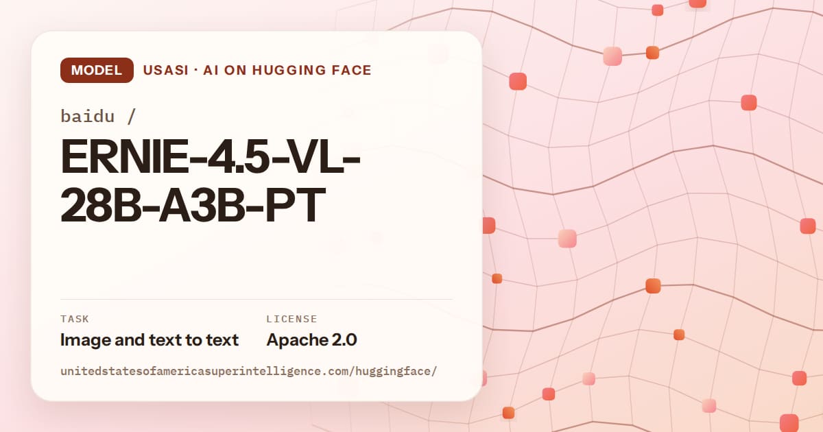 Generated tangerine wave-lattice artwork for the model baidu/ERNIE-4.5-VL-28B-A3B-PT, labeled USASI · AI on Hugging Face, with Task: Image and text to text · License: Apache 2.0.