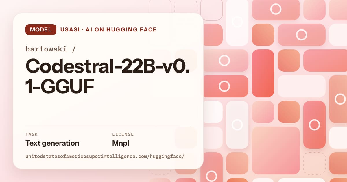 Generated coral tile-mosaic artwork for the model bartowski/Codestral-22B-v0.1-GGUF, labeled USASI · AI on Hugging Face, with Task: Text generation · License: Mnpl.