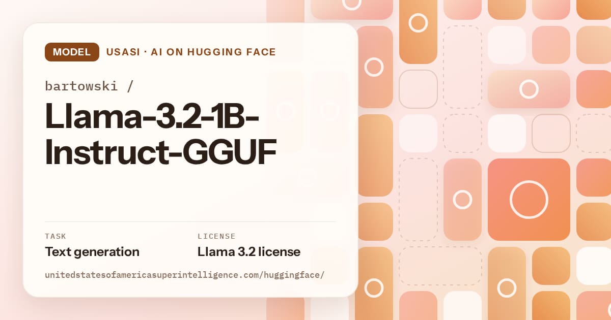 Generated orange tile-mosaic artwork for the model bartowski/Llama-3.2-1B-Instruct-GGUF, labeled USASI · AI on Hugging Face, with Task: Text generation · License: Llama 3.2 license.