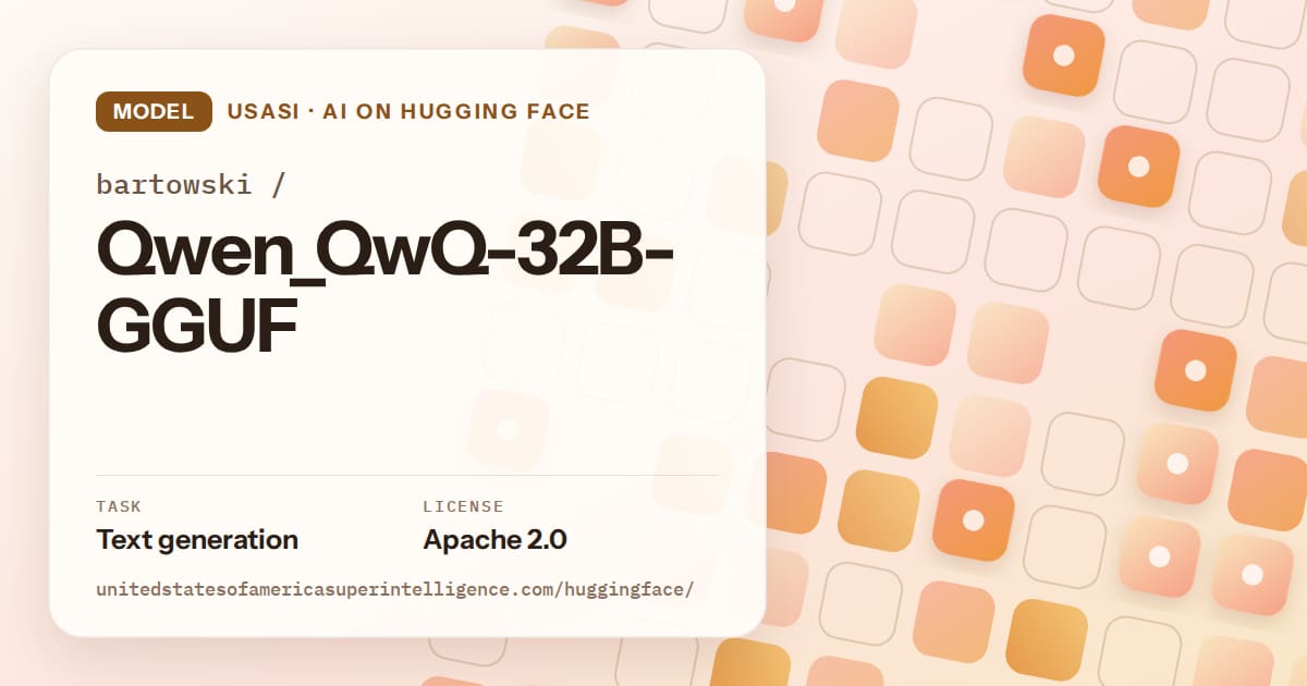 Generated orange rounded-tile grid artwork for the model bartowski/Qwen_QwQ-32B-GGUF, labeled USASI · AI on Hugging Face, with Task: Text generation · License: Apache 2.0.