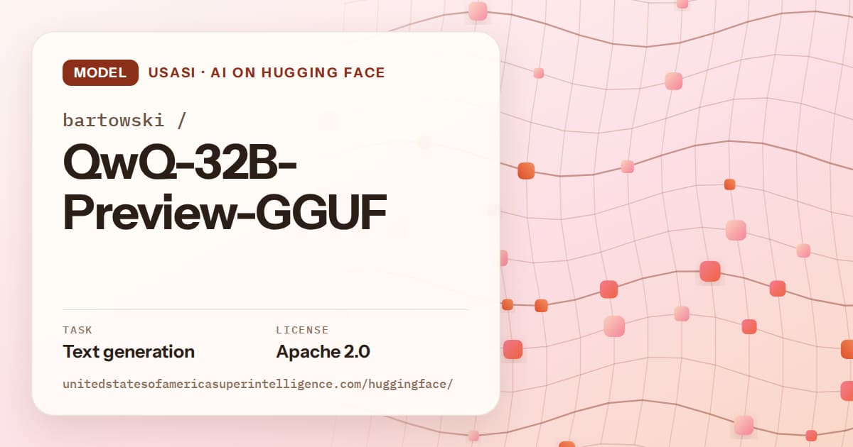 Generated tangerine wave-lattice artwork for the model bartowski/QwQ-32B-Preview-GGUF, labeled USASI · AI on Hugging Face, with Task: Text generation · License: Apache 2.0.