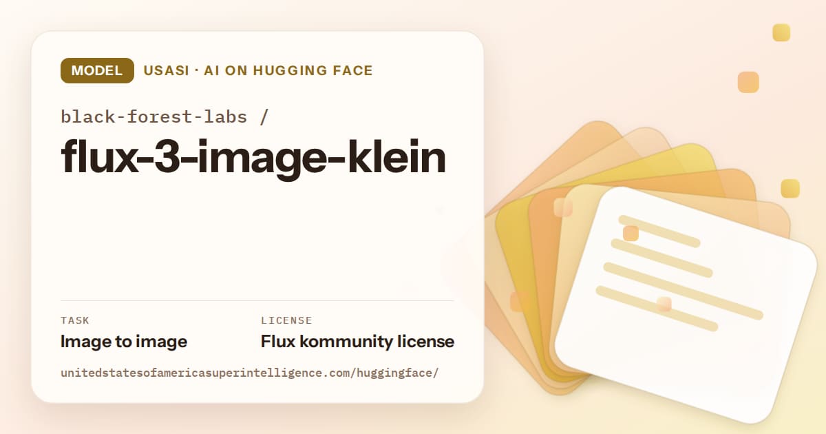 Generated amber layered-card artwork for the model black-forest-labs/flux-3-image-klein, labeled USASI · AI on Hugging Face, with Task: Image to image · License: Flux kommunity license.