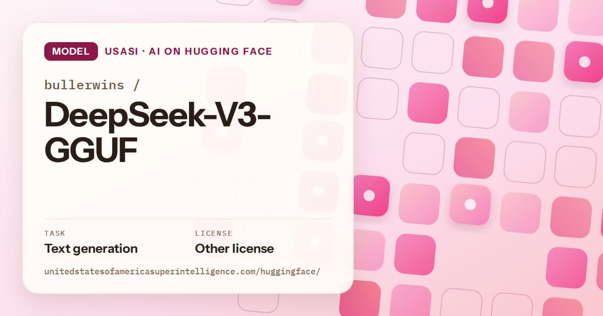 Generated rose rounded-tile grid artwork for the model bullerwins/DeepSeek-V3-GGUF, labeled USASI · AI on Hugging Face, with Task: Text generation · License: Other license.