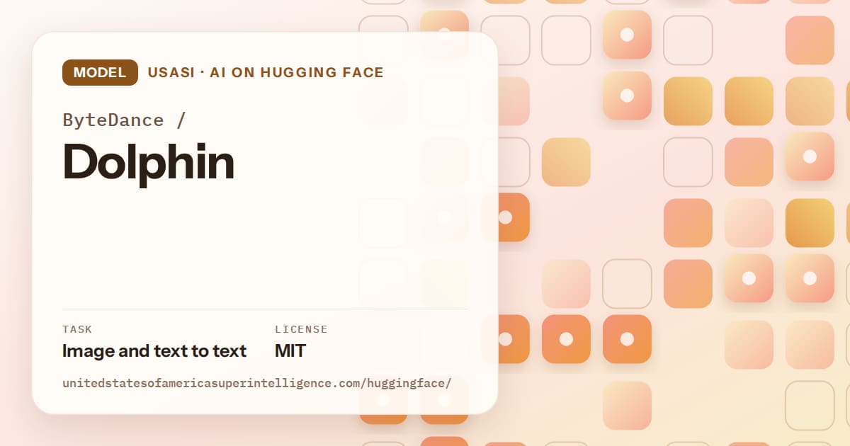 Generated orange rounded-tile grid artwork for the model ByteDance/Dolphin, labeled USASI · AI on Hugging Face, with Task: Image and text to text · License: MIT.