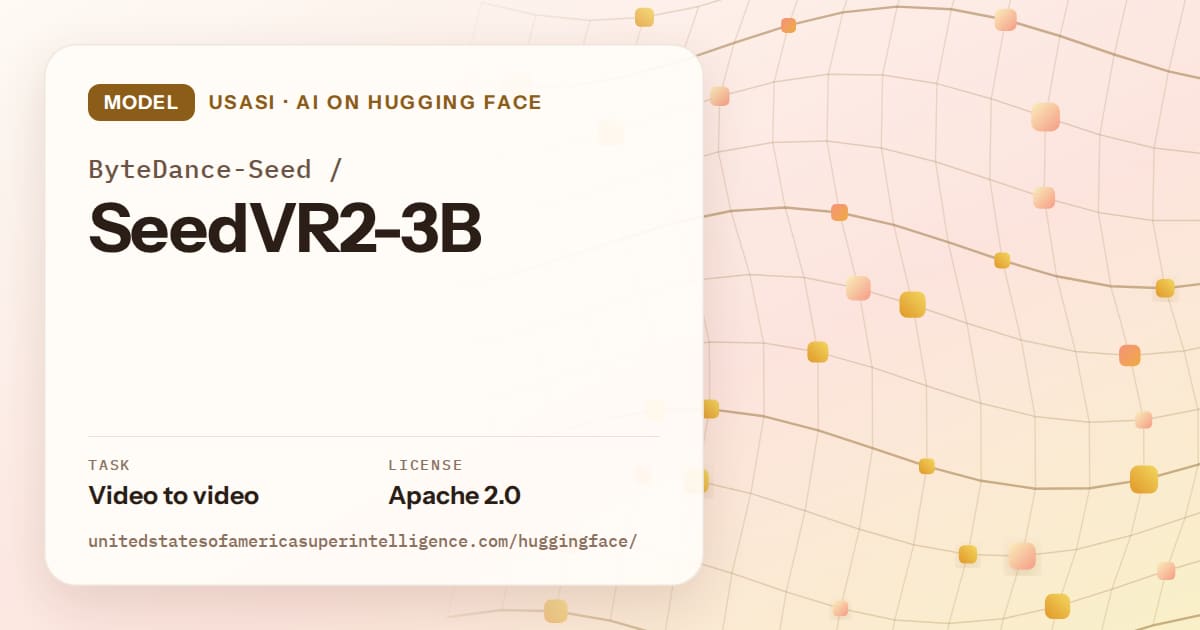 Generated amber wave-lattice artwork for the model ByteDance-Seed/SeedVR2-3B, labeled USASI · AI on Hugging Face, with Task: Video to video · License: Apache 2.0.