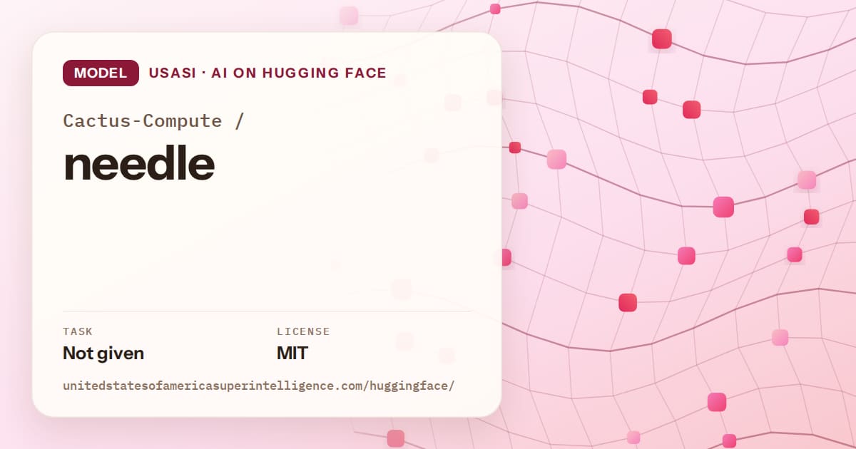 Generated rose wave-lattice artwork for the model Cactus-Compute/needle, labeled USASI · AI on Hugging Face, with Task: Not given · License: MIT.
