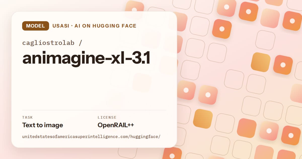 Generated orange rounded-tile grid artwork for the model cagliostrolab/animagine-xl-3.1, labeled USASI · AI on Hugging Face, with Task: Text to image · License: OpenRAIL++.