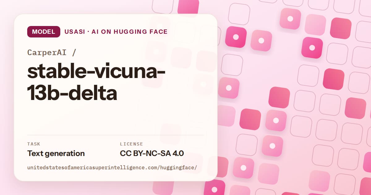 Generated rose rounded-tile grid artwork for the model CarperAI/stable-vicuna-13b-delta, labeled USASI · AI on Hugging Face, with Task: Text generation · License: CC BY-NC-SA 4.0.