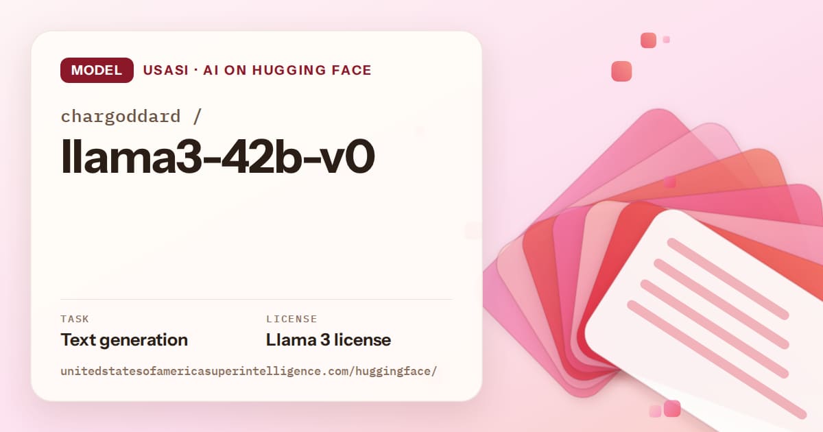 Generated coral layered-card artwork for the model chargoddard/llama3-42b-v0, labeled USASI · AI on Hugging Face, with Task: Text generation · License: Llama 3 license.
