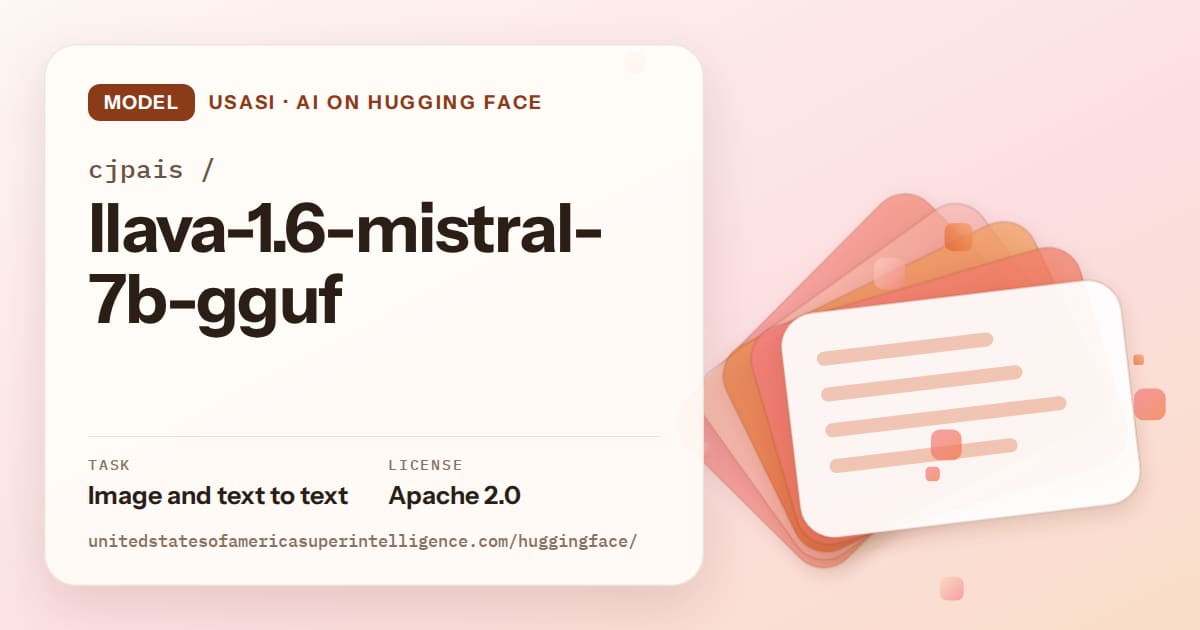 Generated tangerine layered-card artwork for the model cjpais/llava-1.6-mistral-7b-gguf, labeled USASI · AI on Hugging Face, with Task: Image and text to text · License: Apache 2.0.