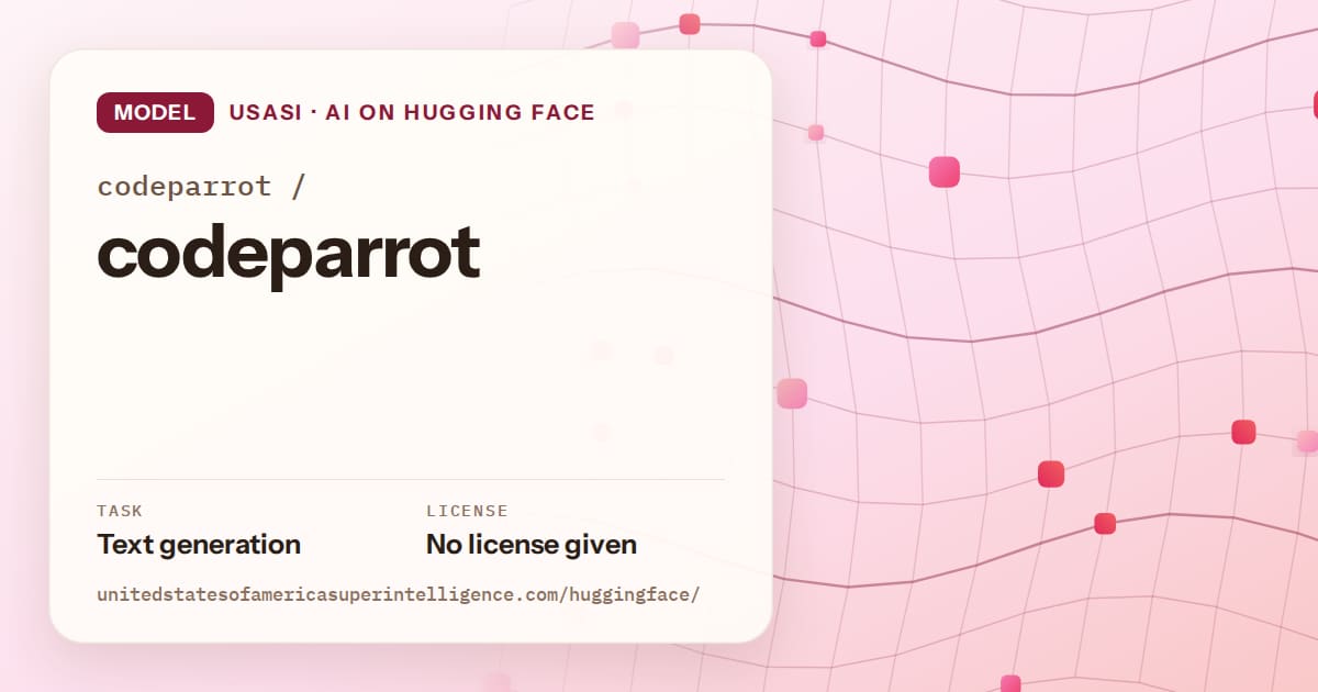 Generated rose wave-lattice artwork for the model codeparrot/codeparrot, labeled USASI · AI on Hugging Face, with Task: Text generation · License: No license given.