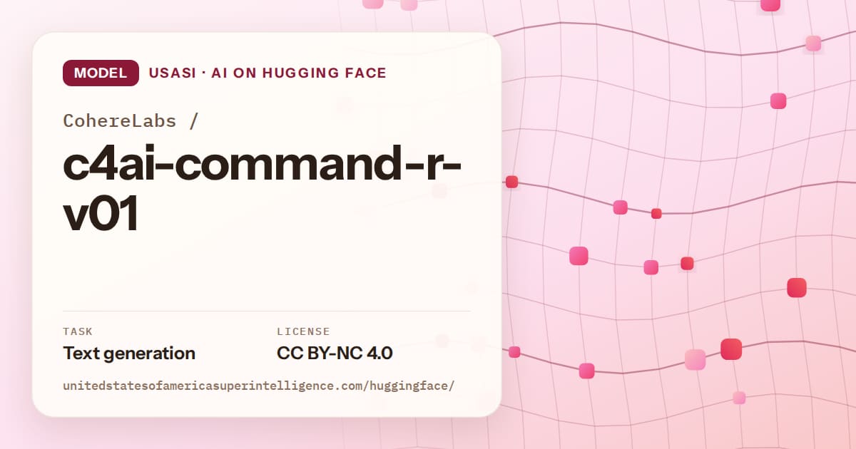 Generated rose wave-lattice artwork for the model CohereLabs/c4ai-command-r-v01, labeled USASI · AI on Hugging Face, with Task: Text generation · License: CC BY-NC 4.0.