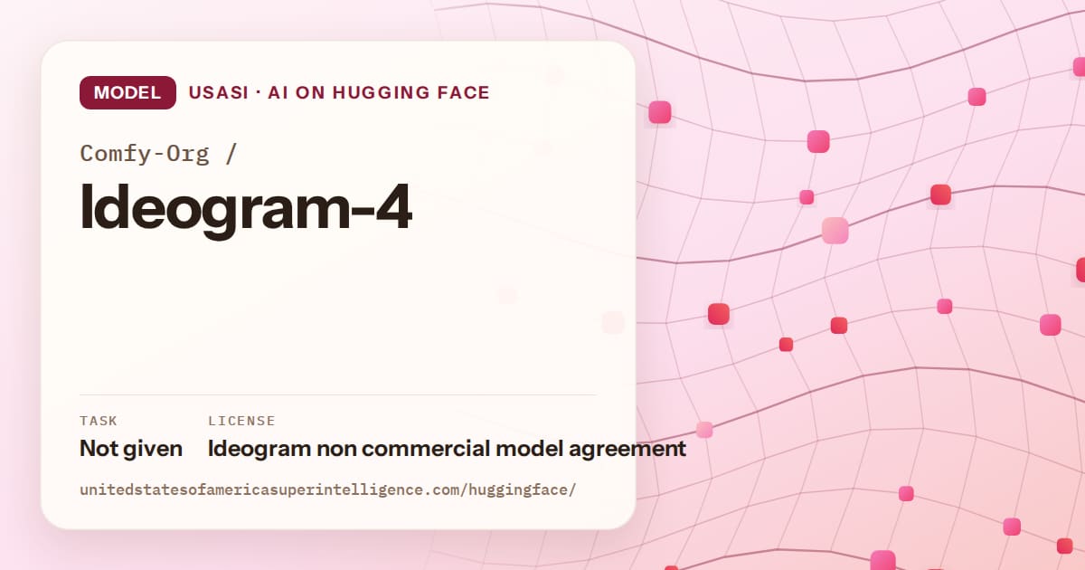 Generated rose wave-lattice artwork for the model Comfy-Org/Ideogram-4, labeled USASI · AI on Hugging Face, with Task: Not given · License: Ideogram non commercial model agreement.