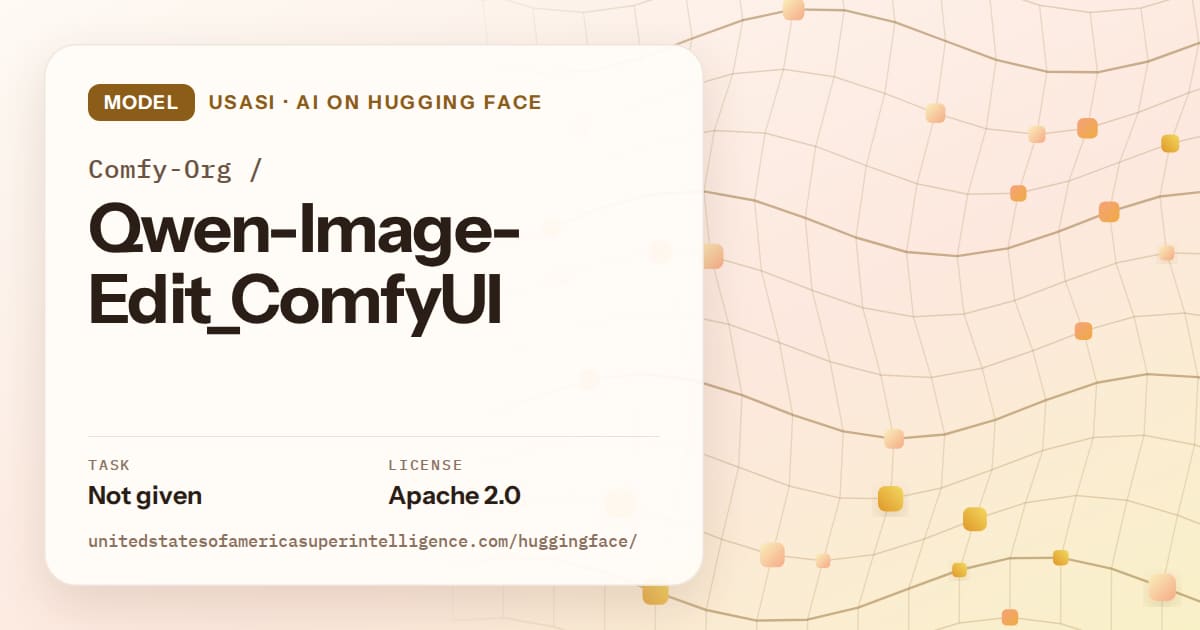 Generated amber wave-lattice artwork for the model Comfy-Org/Qwen-Image-Edit_ComfyUI, labeled USASI · AI on Hugging Face, with Task: Not given · License: Apache 2.0.