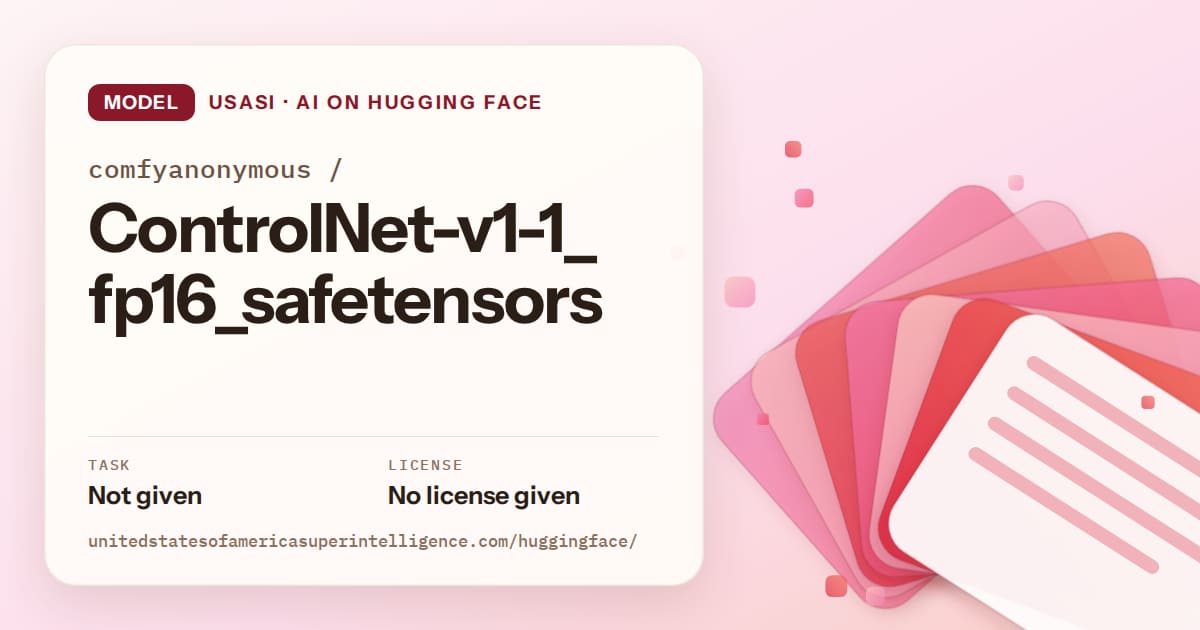 Generated coral layered-card artwork for the model comfyanonymous/ControlNet-v1-1_fp16_safetensors, labeled USASI · AI on Hugging Face, with Task: Not given · License: No license given.