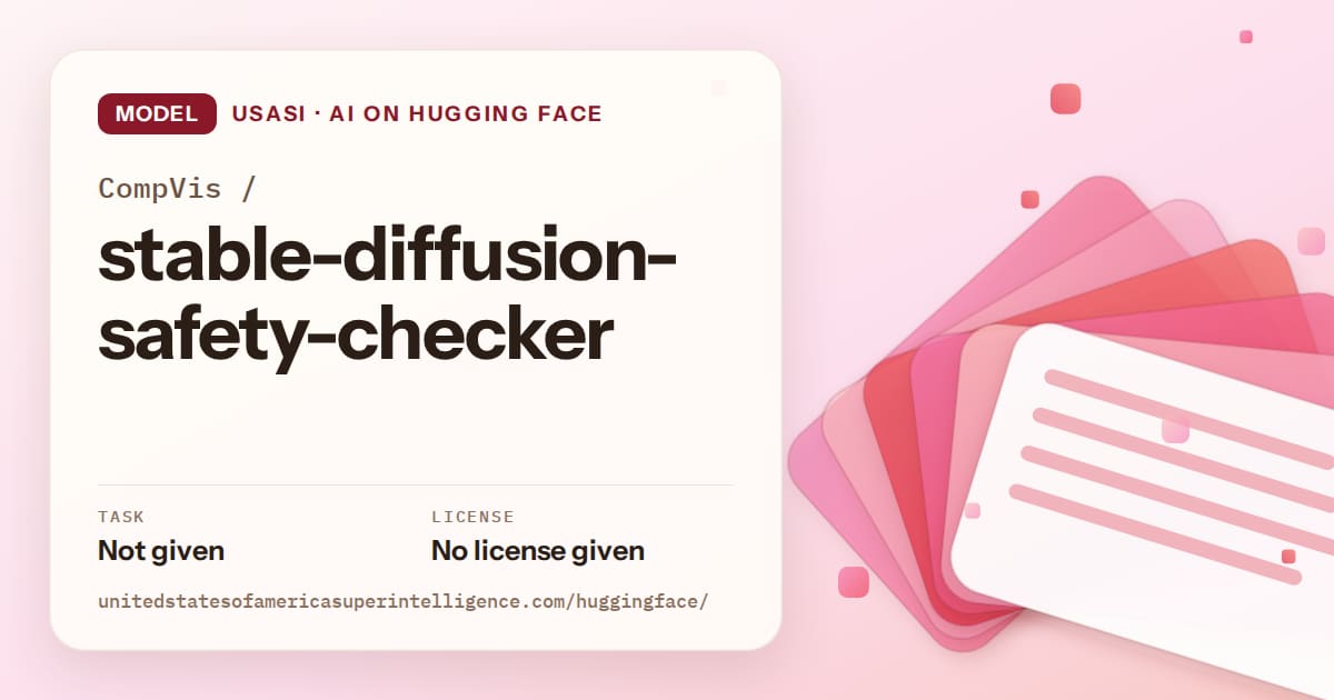 Generated coral layered-card artwork for the model CompVis/stable-diffusion-safety-checker, labeled USASI · AI on Hugging Face, with Task: Not given · License: No license given.