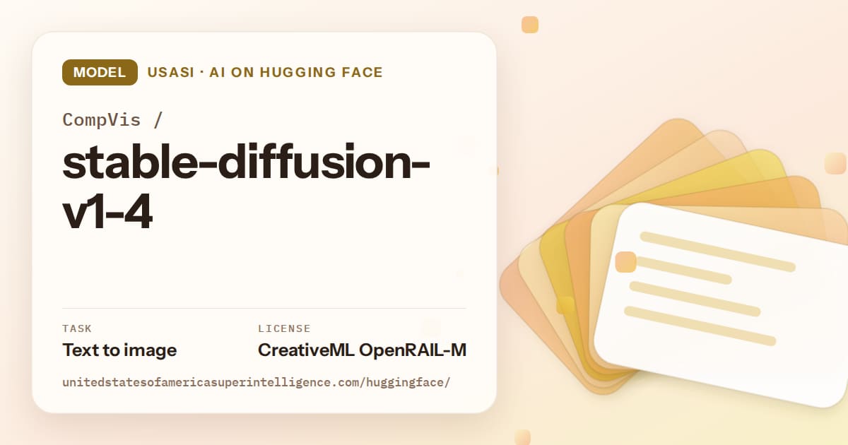 Generated amber layered-card artwork for the model CompVis/stable-diffusion-v1-4, labeled USASI · AI on Hugging Face, with Task: Text to image · License: CreativeML OpenRAIL-M.