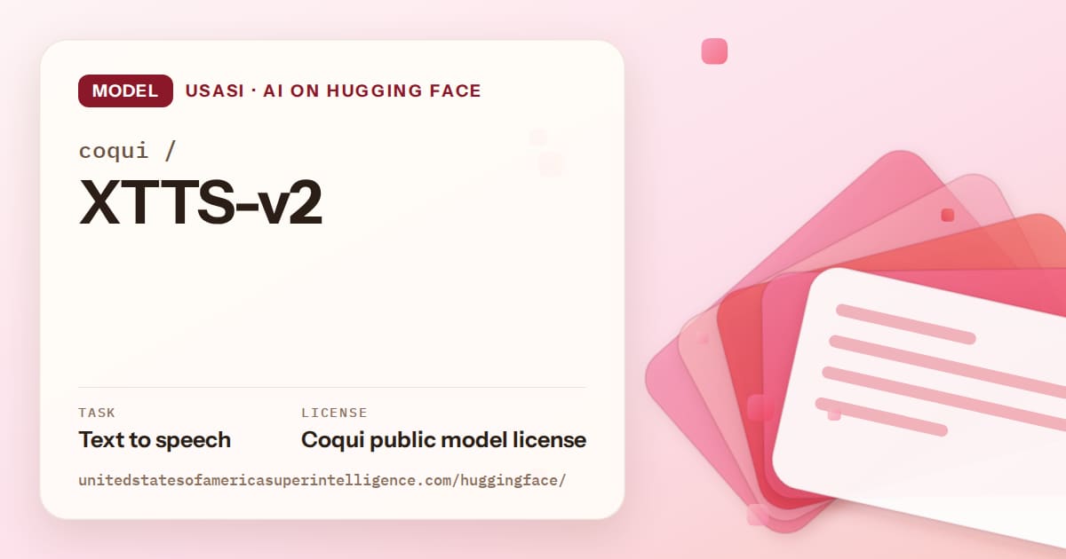 Generated coral layered-card artwork for the model coqui/XTTS-v2, labeled USASI · AI on Hugging Face, with Task: Text to speech · License: Coqui public model license.