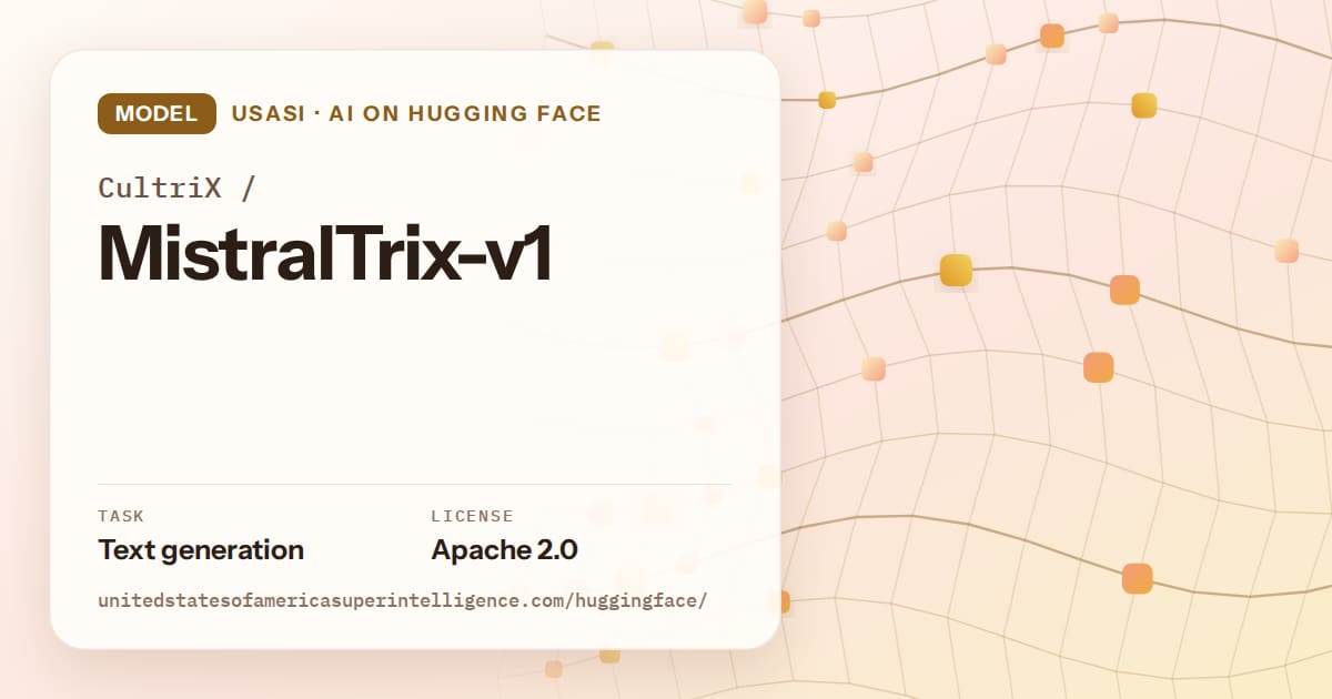 Generated amber wave-lattice artwork for the model CultriX/MistralTrix-v1, labeled USASI · AI on Hugging Face, with Task: Text generation · License: Apache 2.0.
