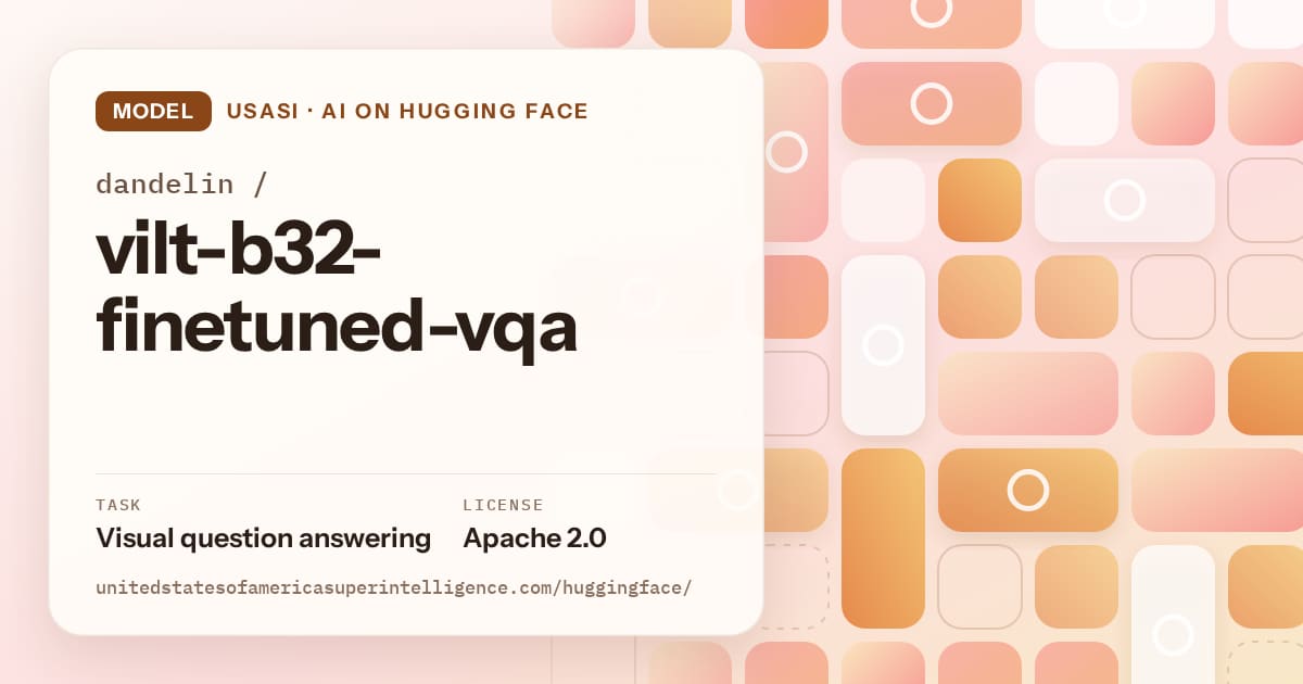 Generated orange tile-mosaic artwork for the model dandelin/vilt-b32-finetuned-vqa, labeled USASI · AI on Hugging Face, with Task: Visual question answering · License: Apache 2.0.