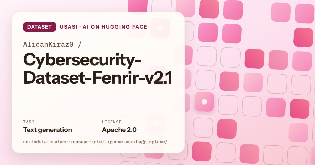 Generated rose rounded-tile grid artwork for the dataset AlicanKiraz0/Cybersecurity-Dataset-Fenrir-v2.1, labeled USASI · AI on Hugging Face, with Task: Text generation · License: Apache 2.0.