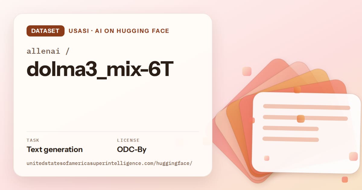 Generated tangerine layered-card artwork for the dataset allenai/dolma3_mix-6T, labeled USASI · AI on Hugging Face, with Task: Text generation · License: ODC-By.
