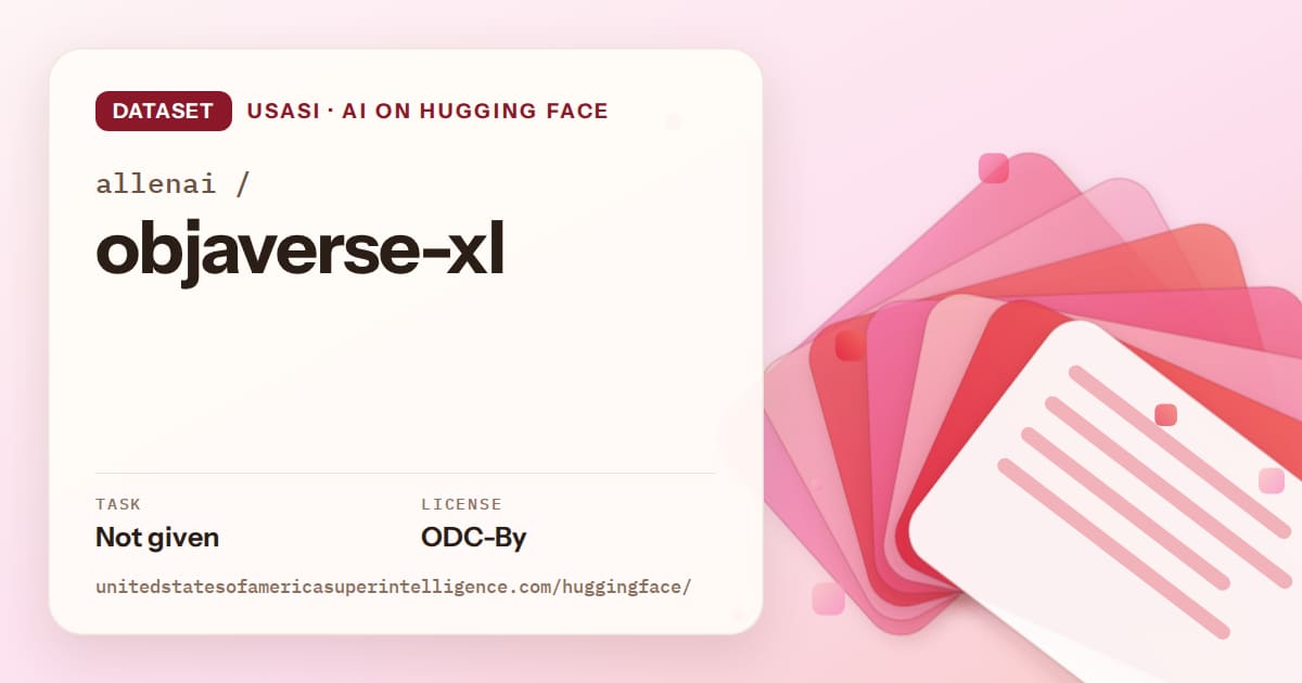 Generated coral layered-card artwork for the dataset allenai/objaverse-xl, labeled USASI · AI on Hugging Face, with Task: Not given · License: ODC-By.