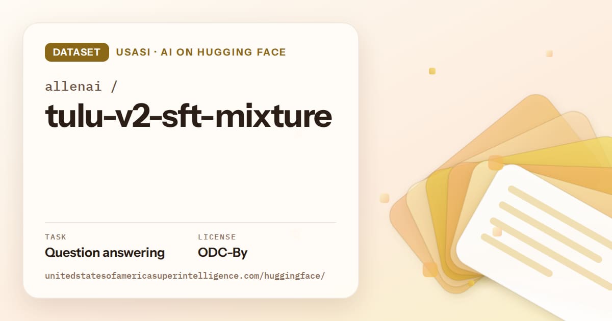 Generated amber layered-card artwork for the dataset allenai/tulu-v2-sft-mixture, labeled USASI · AI on Hugging Face, with Task: Question answering · License: ODC-By.