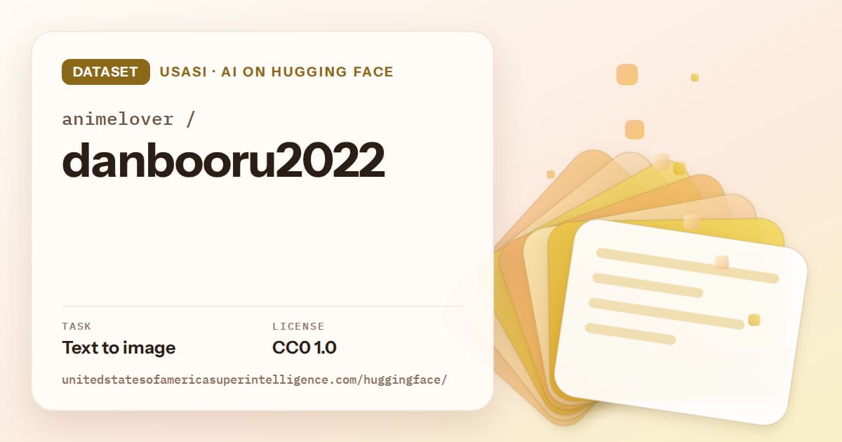 Generated amber layered-card artwork for the dataset animelover/danbooru2022, labeled USASI · AI on Hugging Face, with Task: Text to image · License: CC0 1.0.