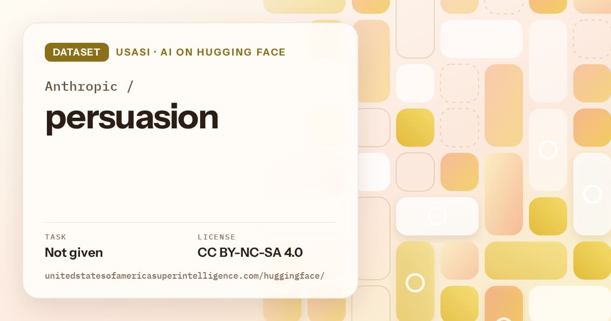 Generated gold tile-mosaic artwork for the dataset Anthropic/persuasion, labeled USASI · AI on Hugging Face, with Task: Not given · License: CC BY-NC-SA 4.0.