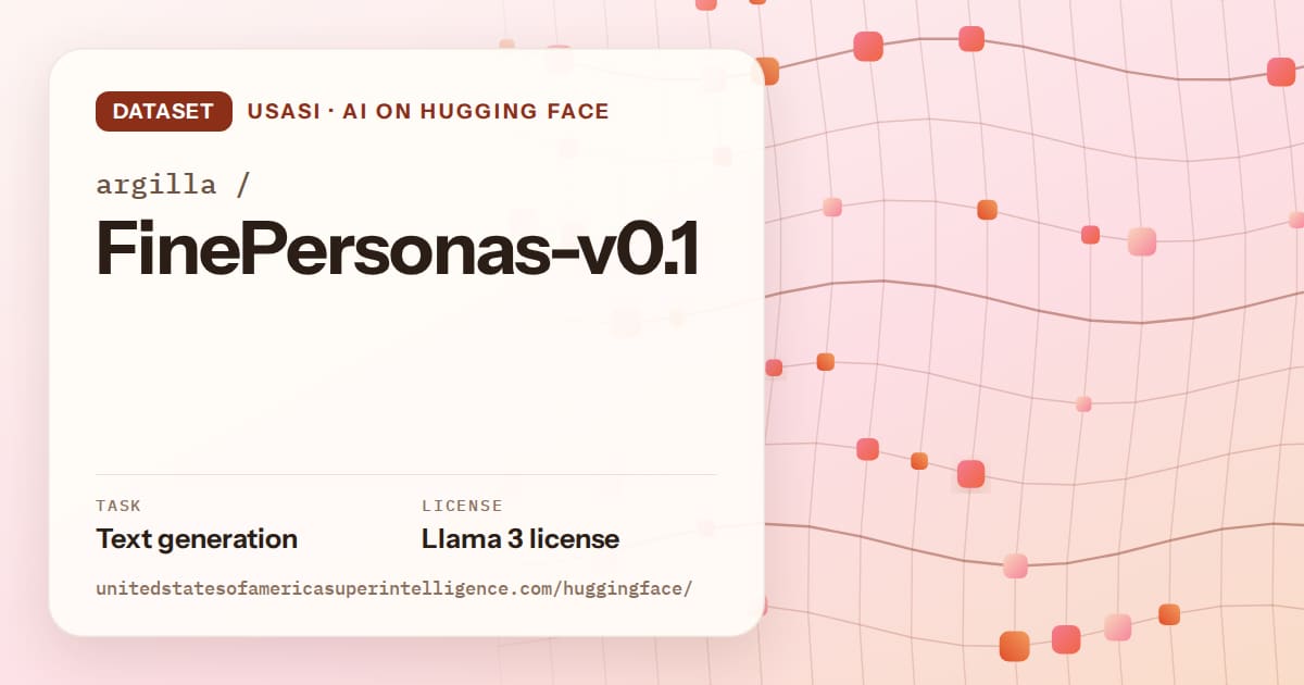 Generated tangerine wave-lattice artwork for the dataset argilla/FinePersonas-v0.1, labeled USASI · AI on Hugging Face, with Task: Text generation · License: Llama 3 license.