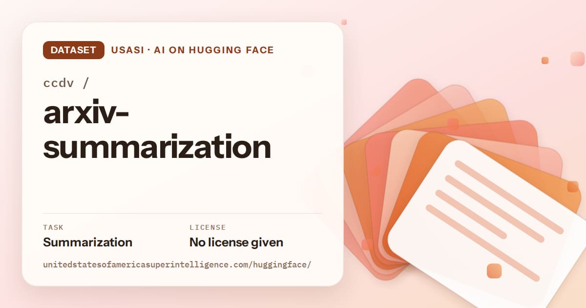 Generated tangerine layered-card artwork for the dataset ccdv/arxiv-summarization, labeled USASI · AI on Hugging Face, with Task: Summarization · License: No license given.