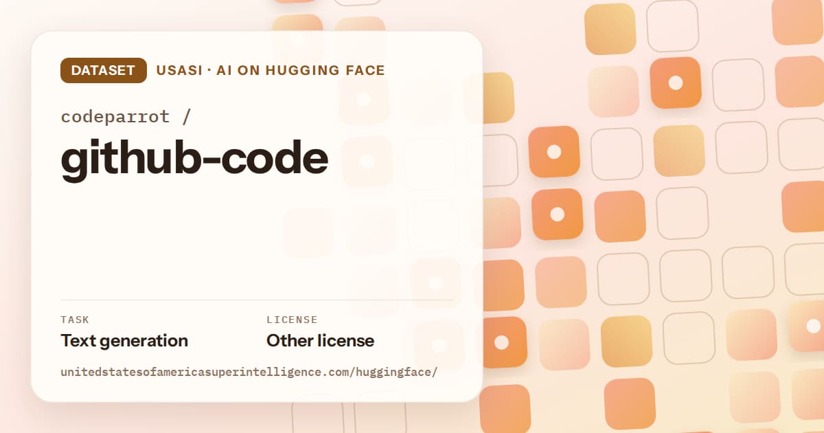 Generated orange rounded-tile grid artwork for the dataset codeparrot/github-code, labeled USASI · AI on Hugging Face, with Task: Text generation · License: Other license.
