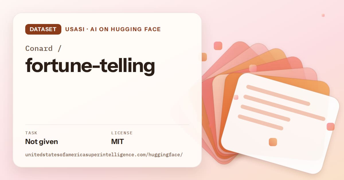 Generated tangerine layered-card artwork for the dataset Conard/fortune-telling, labeled USASI · AI on Hugging Face, with Task: Not given · License: MIT.