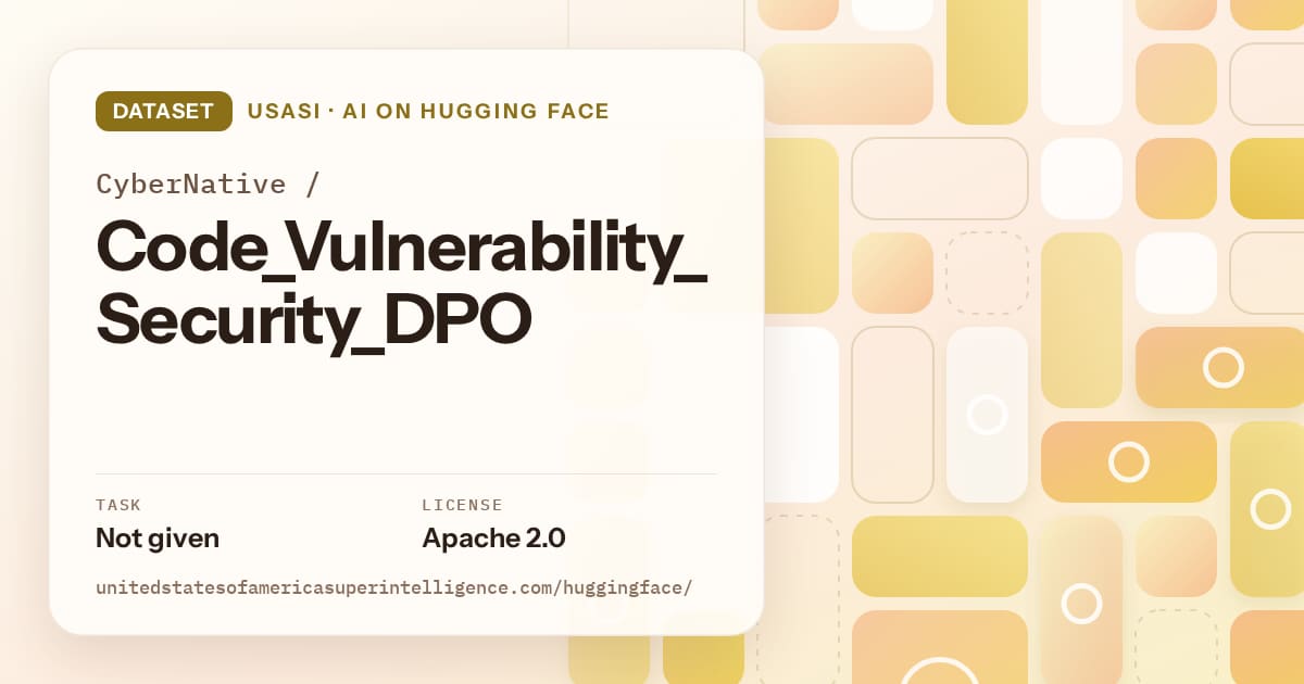 Generated gold tile-mosaic artwork for the dataset CyberNative/Code_Vulnerability_Security_DPO, labeled USASI · AI on Hugging Face, with Task: Not given · License: Apache 2.0.